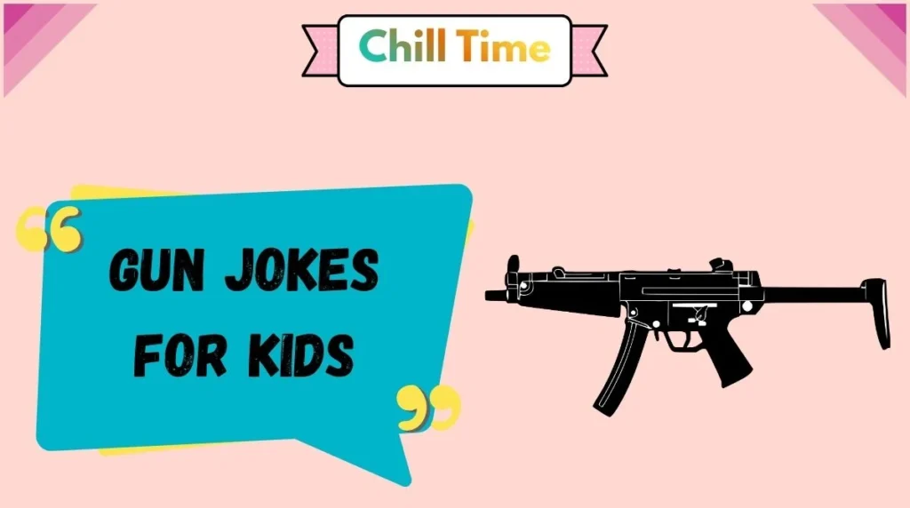 Gun Jokes for Kids