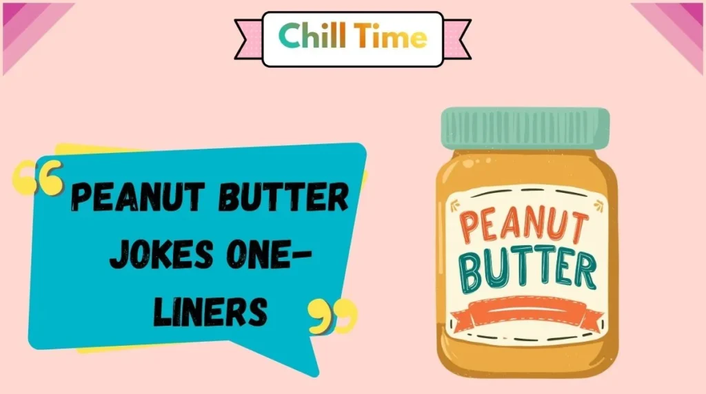 Peanut Butter Jokes One-Liners