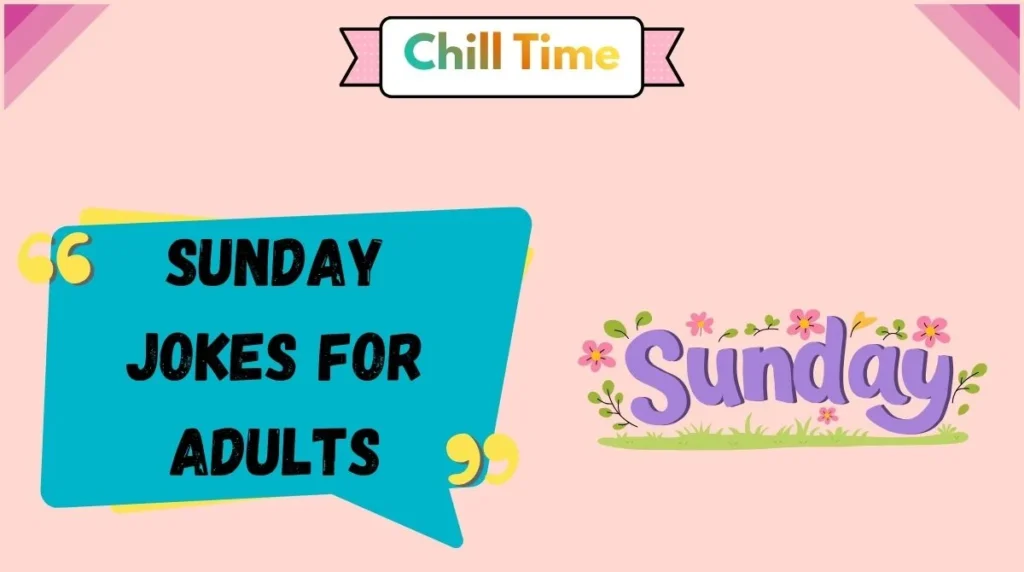 Sunday Jokes for Adults