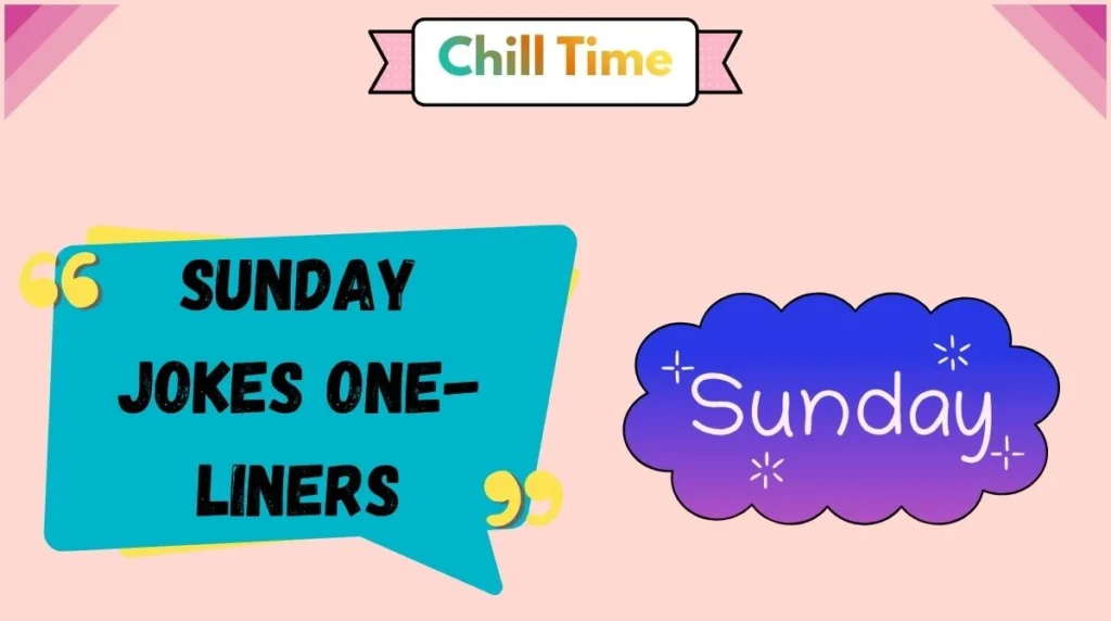 Sunday Jokes One-Liners