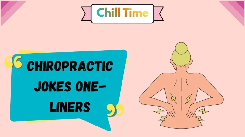 Chiropractic Jokes One-Liners