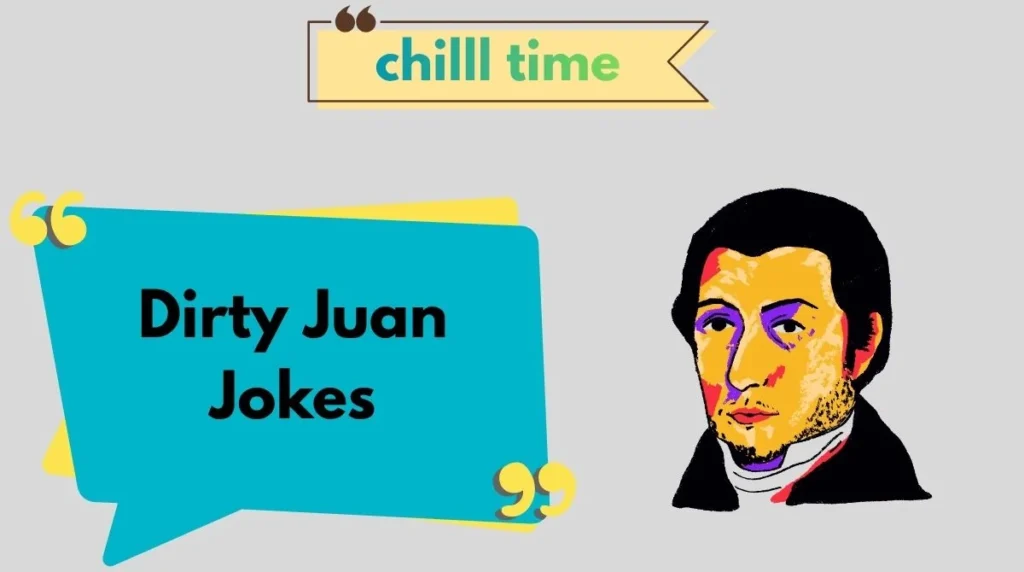 Dirty Juan Jokes