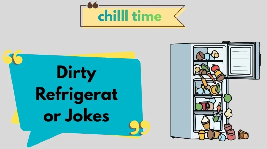 Dirty Refrigerator Jokes