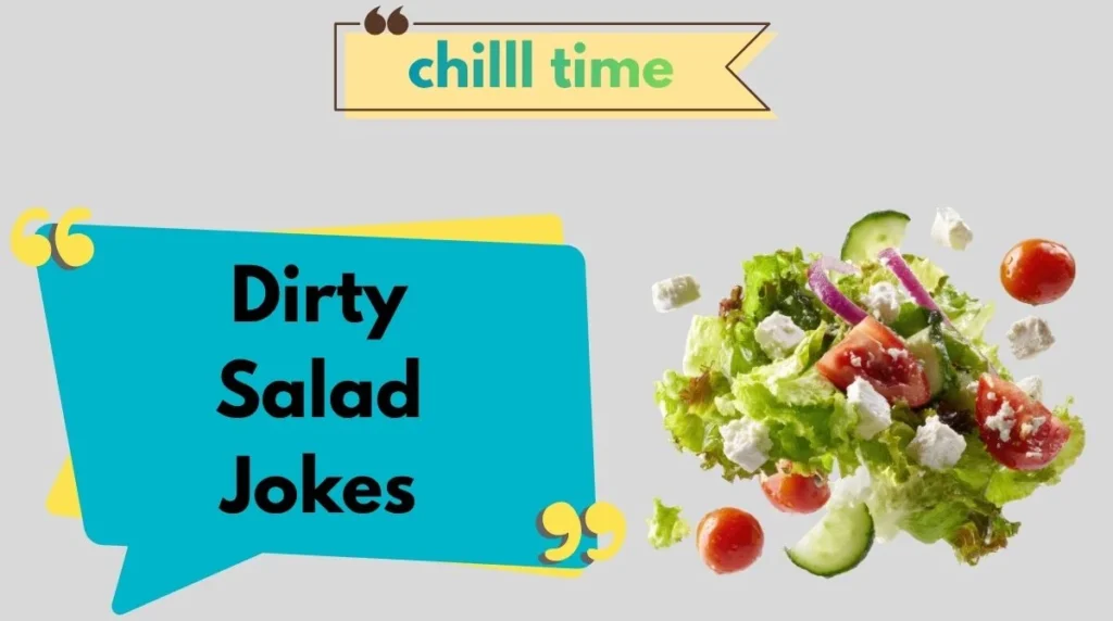Dirty Salad Jokes