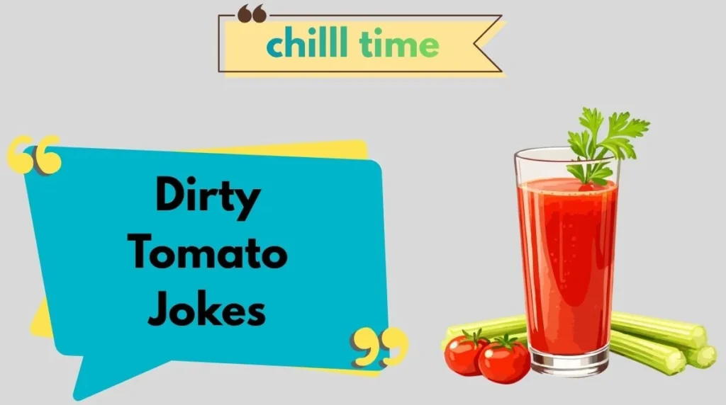 Dirty Tomato Jokes