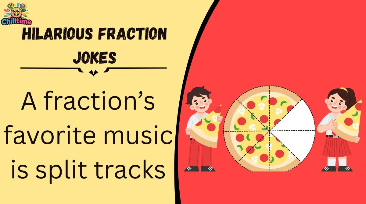 😂 200+ Hilarious Fraction Jokes That Will Split You in Half (In a Good ...