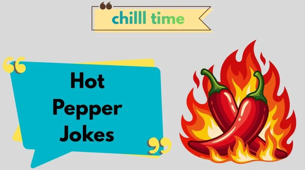 Hot Pepper Jokes