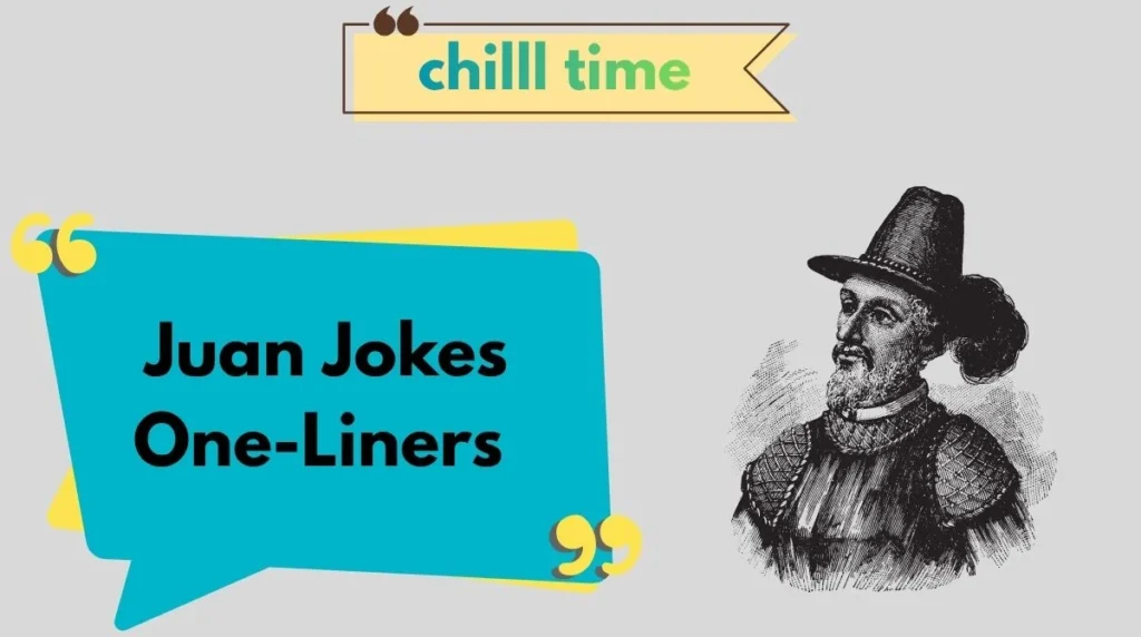 Juan Jokes One-Liners
