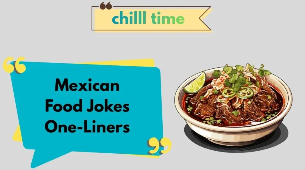 Mexican Food Jokes One-Liners