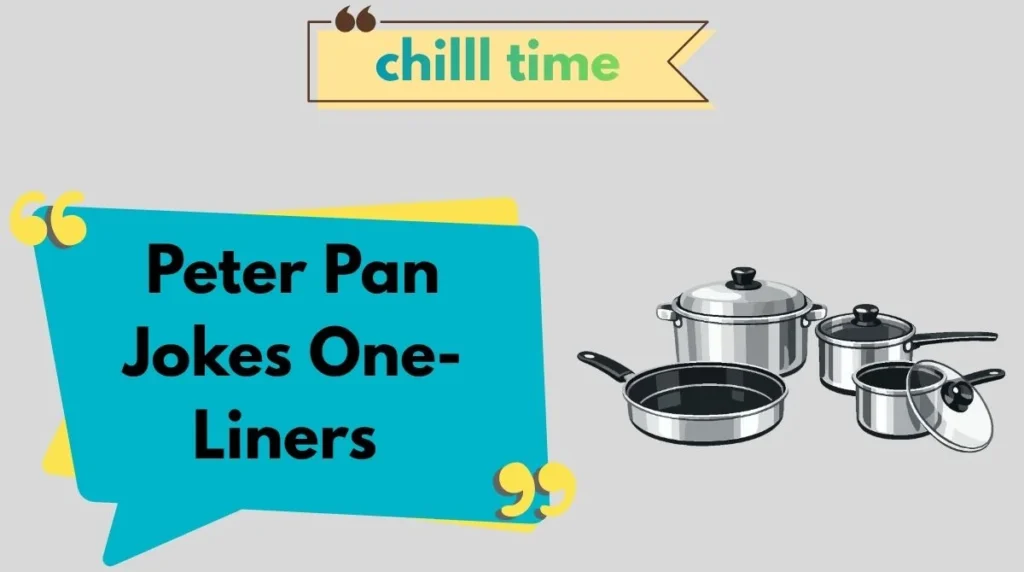 Peter Pan Jokes One-Liners