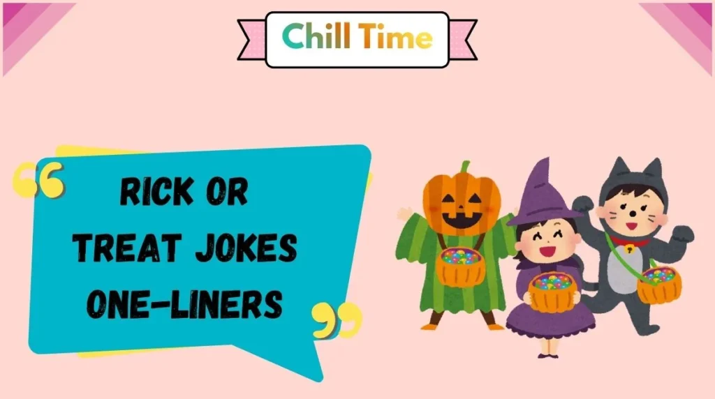 rick or Treat Jokes One-Liners