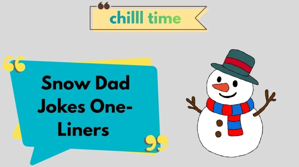 Snow Dad Jokes One-Liners