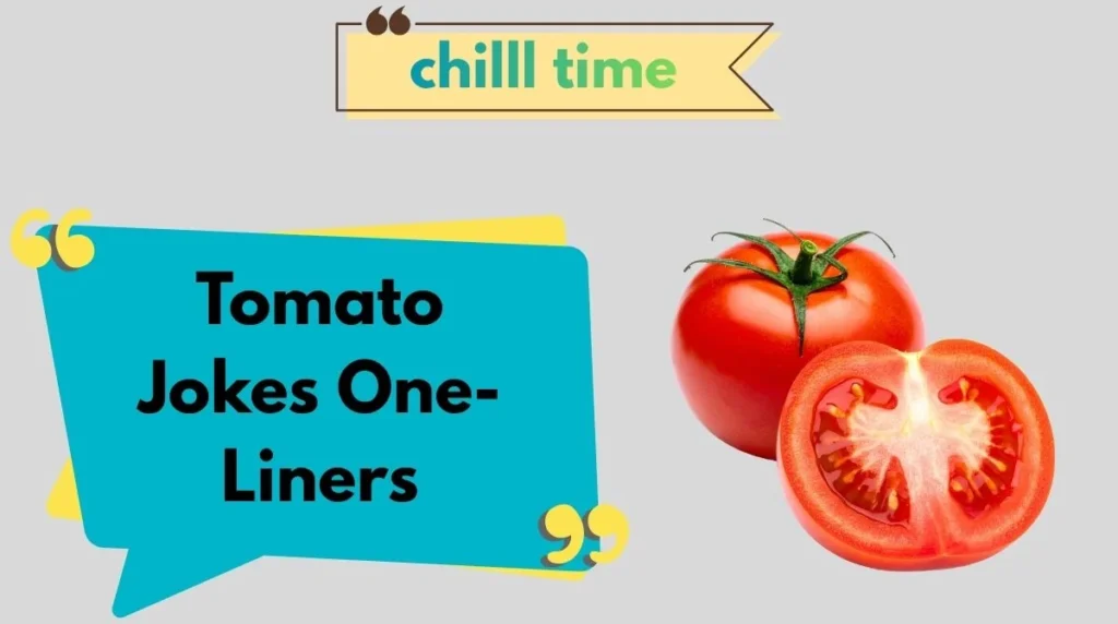 Tomato Jokes One-Liners