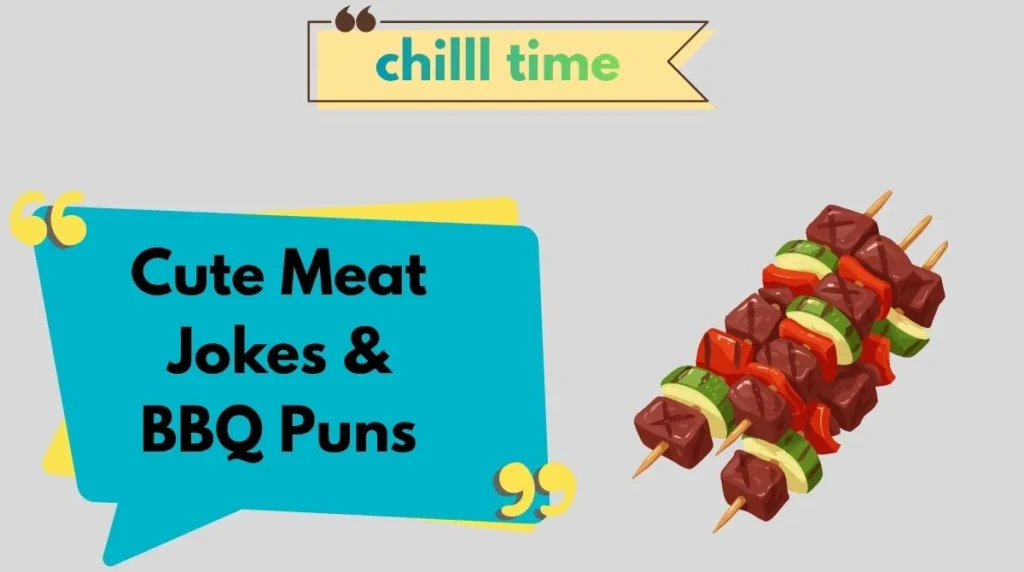 Cute Meat Jokes & BBQ Puns
