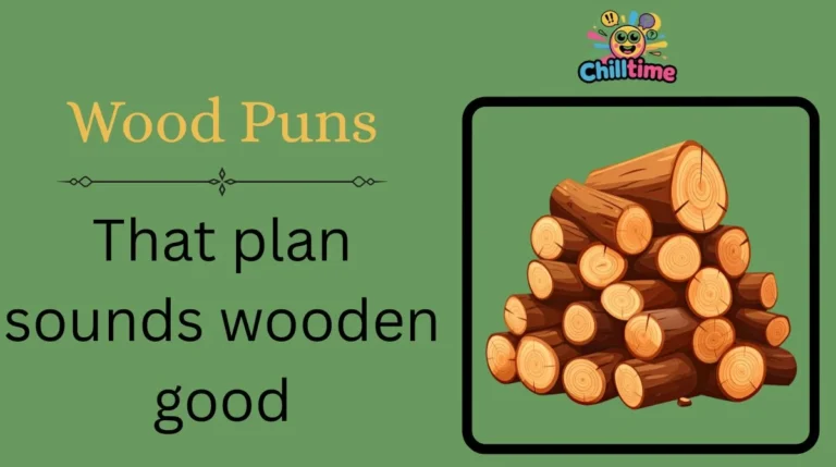 Wood Puns