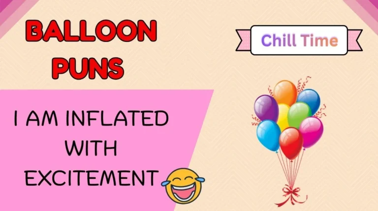 Balloon Puns