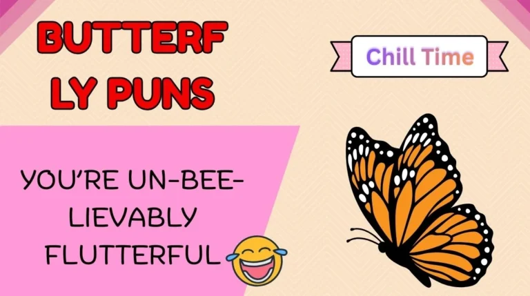 Butterfly Puns