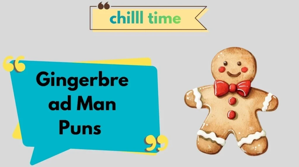 Gingerbread Man Puns
