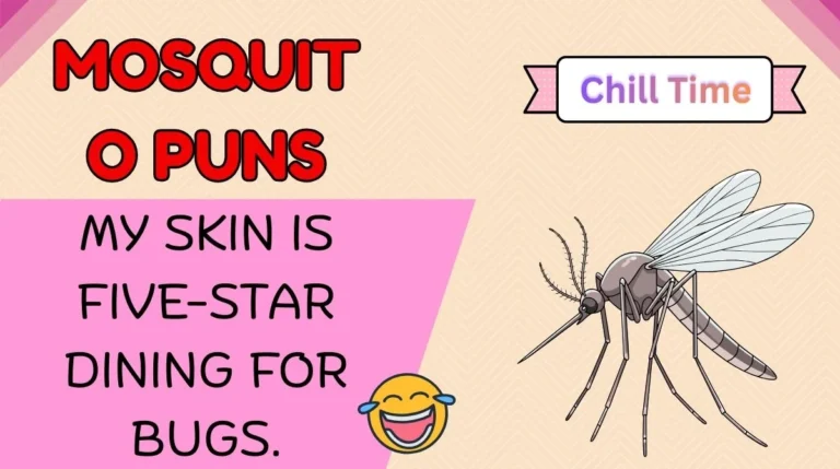Mosquito Puns