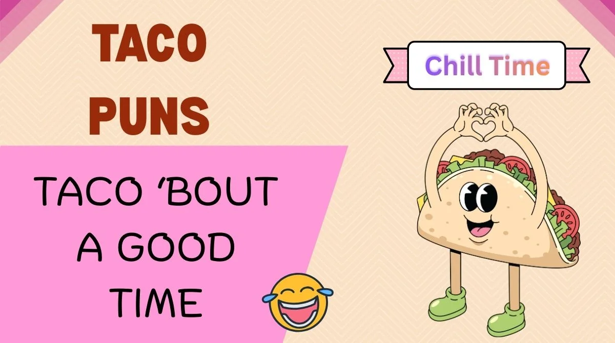 🌮 100+ Taco Puns That’ll Guac Your World: Funny, Cheesy & Shell-arious ...