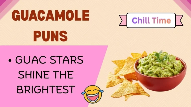 Guacamole Puns