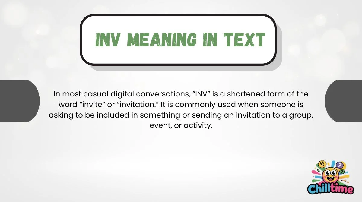 Invit Meaning INV Meaning in Text: Full Guide to What “INV” Means in Chat, Social ...