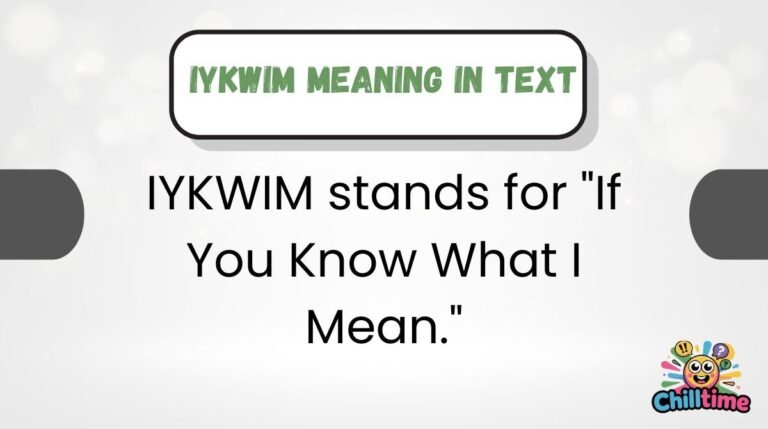 IYKWIM Meaning in Text