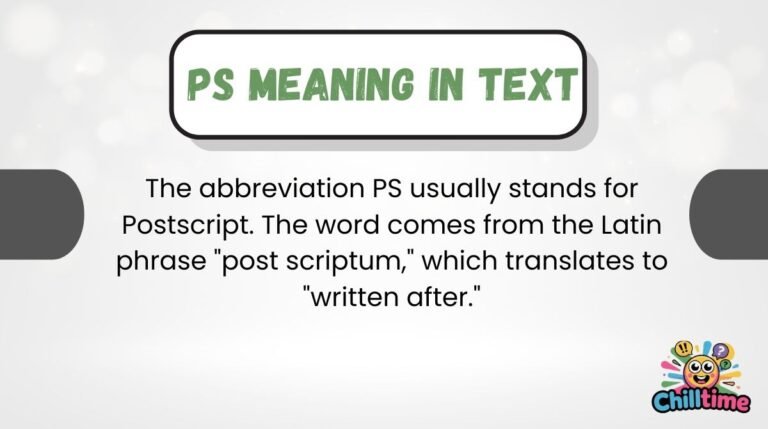 PS Meaning in Text