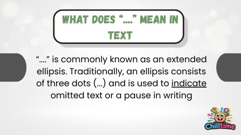 What Does โ....โ Mean in Text